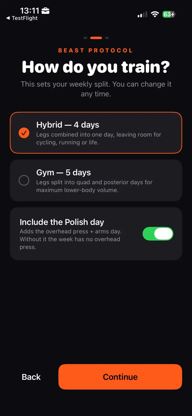 The second setup step, headed How do you train. Two options: Hybrid at four days, chosen, with legs combined into one day to leave room for cycling, running or life, and Gym at five days with legs split across two. Under them a switch to include the Polish day, on, with a note that the week has no overhead press without it.