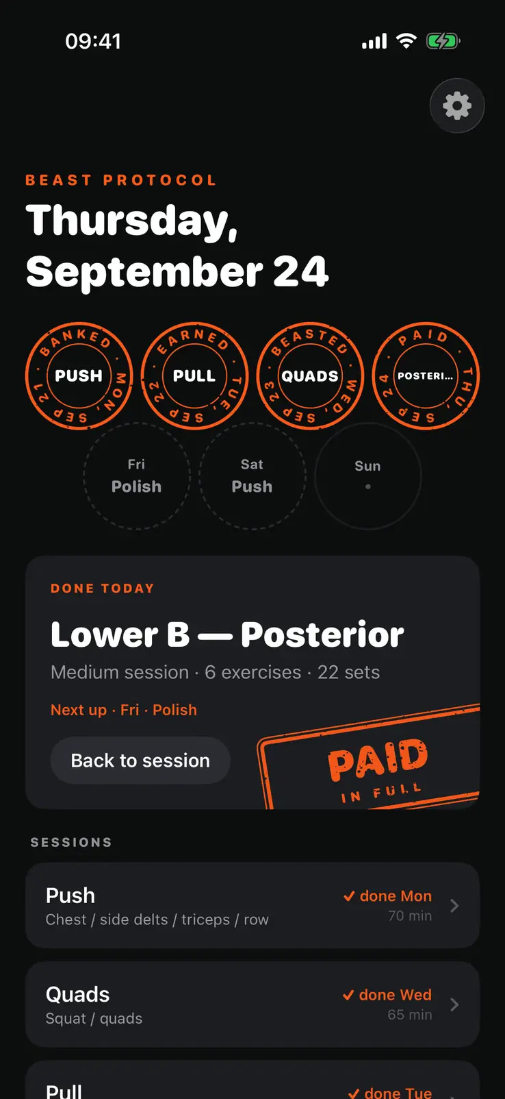 Today again after finishing. The week card now has four seals, the fourth reading paid on Posterior. The card below reads done today, Lower B, Posterior, medium session, six exercises, twenty two sets, with the next session named and a back to session button, and the paid in full stamp pressed off its corner.