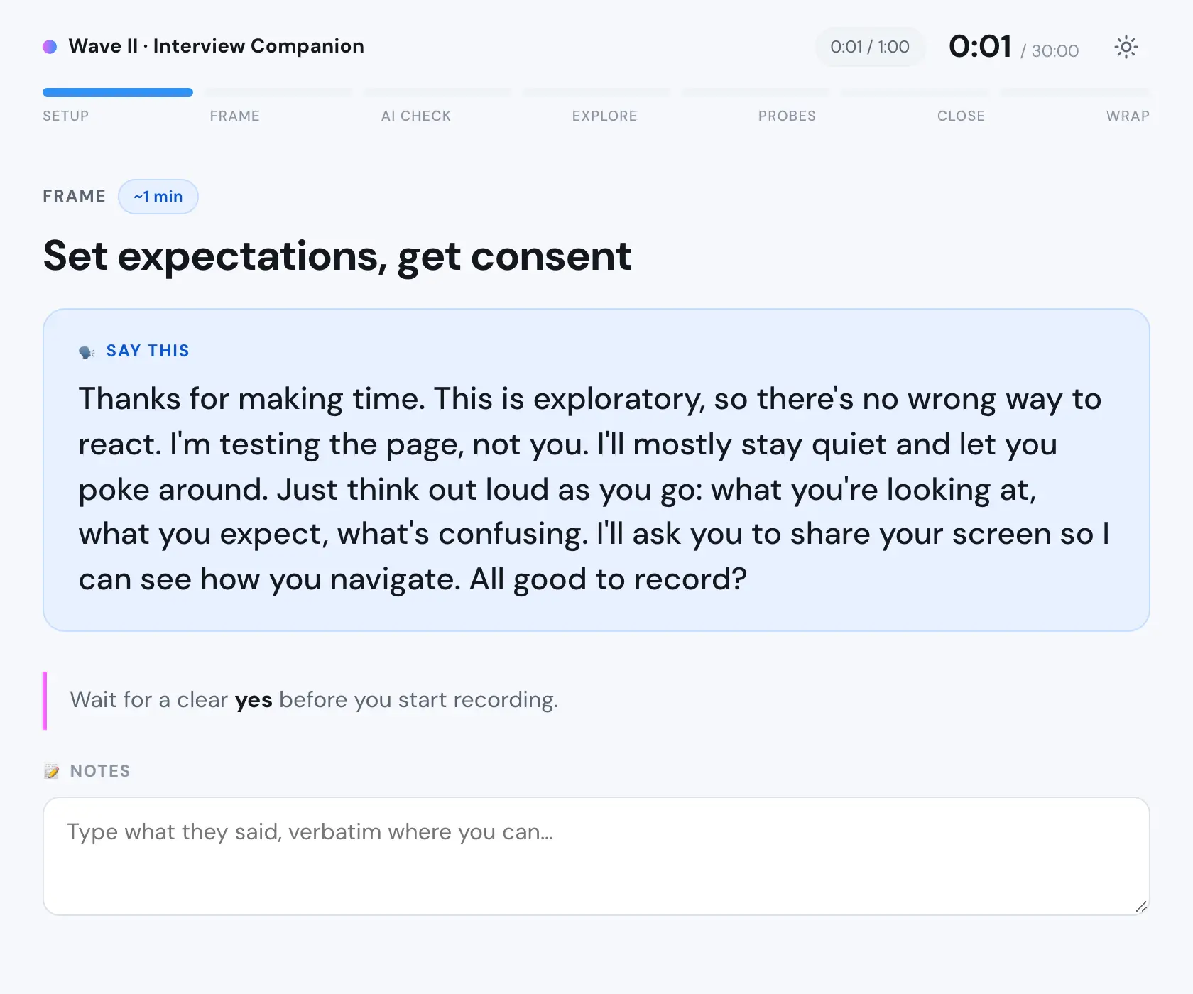 The companion's second stage, Frame: a script to read aloud that sets expectations and asks for consent to record, a reminder to wait for a clear yes, and a notes field.