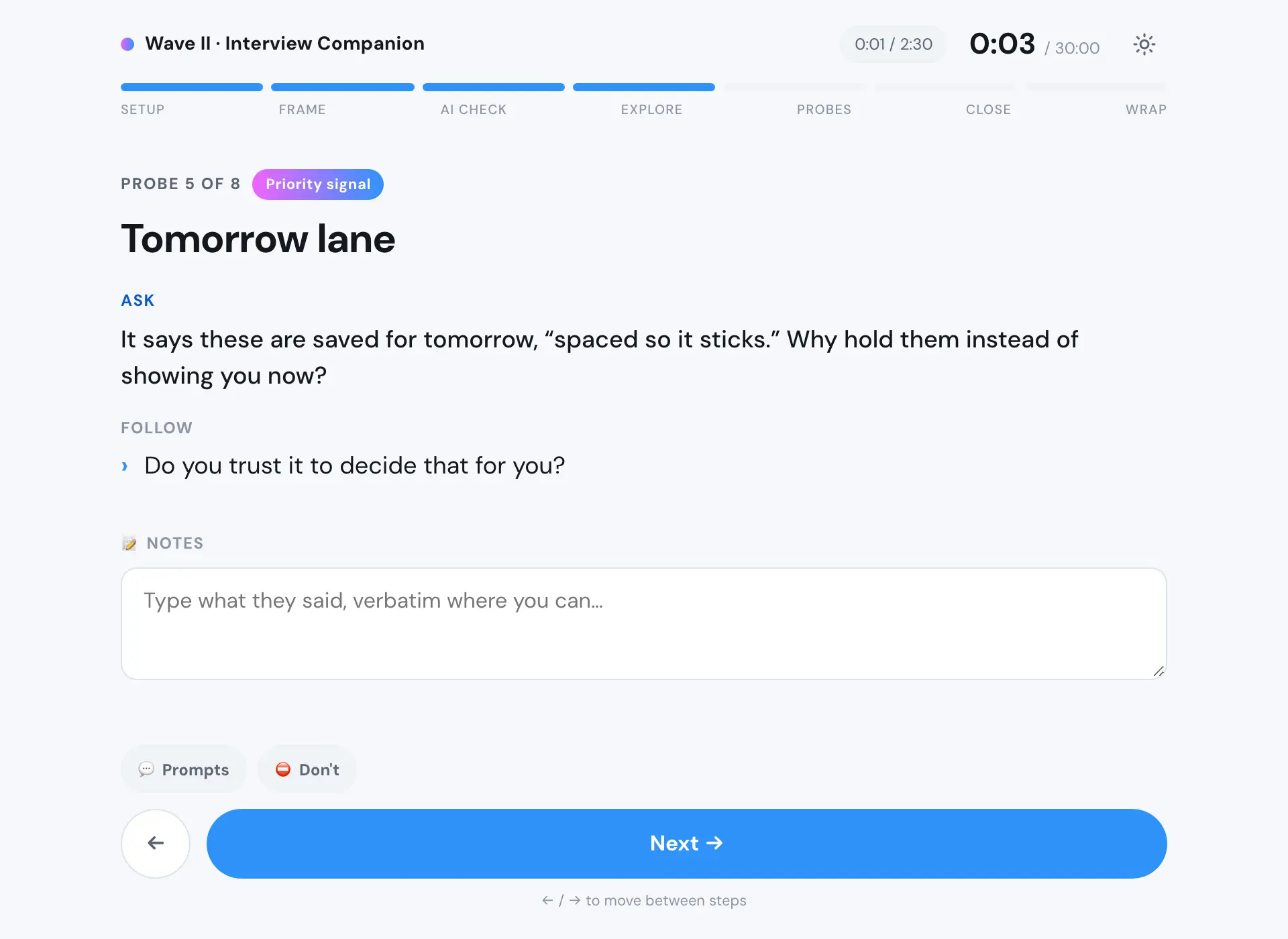 Probe 5, the Tomorrow lane, marked as a priority signal. Ask: it says these are saved for tomorrow, spaced so it sticks, so why hold them instead of showing you now? Follow: do you trust it to decide that for you?