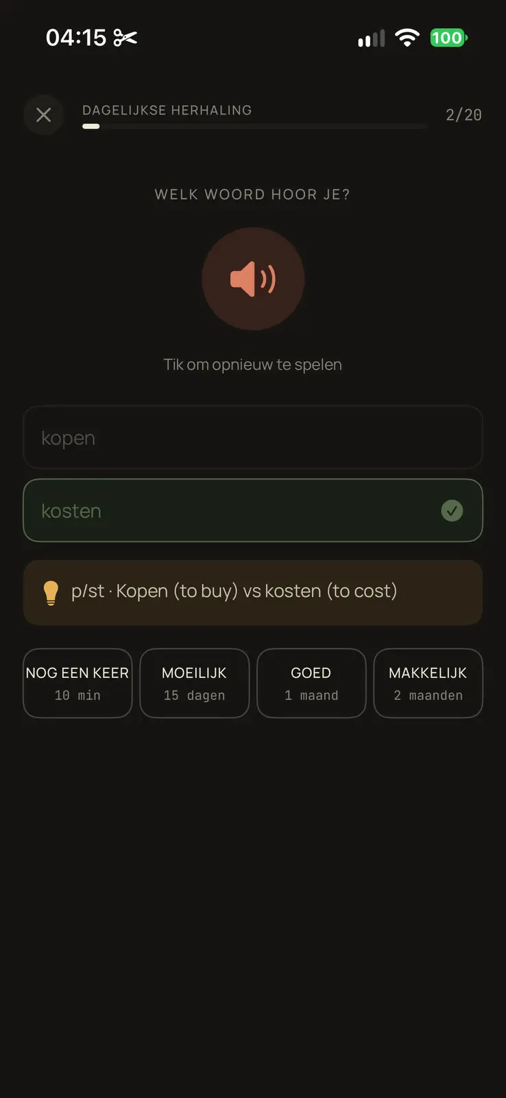 Card 2 of 20 asks which word you hear, under a large speaker button to play it again. Kosten is chosen and marked correct over kopen, and a hint sets kopen, to buy, against kosten, to cost. The four intervals under it are ten minutes, fifteen days, one month and two months.