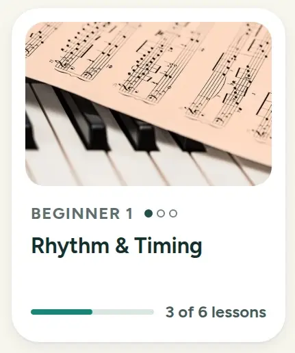 An All courses card: sheet music over piano keys, Beginner 1 with one filled dot, Rhythm & Timing, and a bar reading 3 of 6 lessons.
