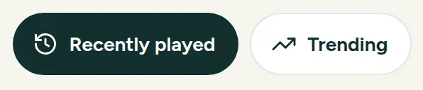 Two section chips: Recently played, selected, dark green, and Trending, white.