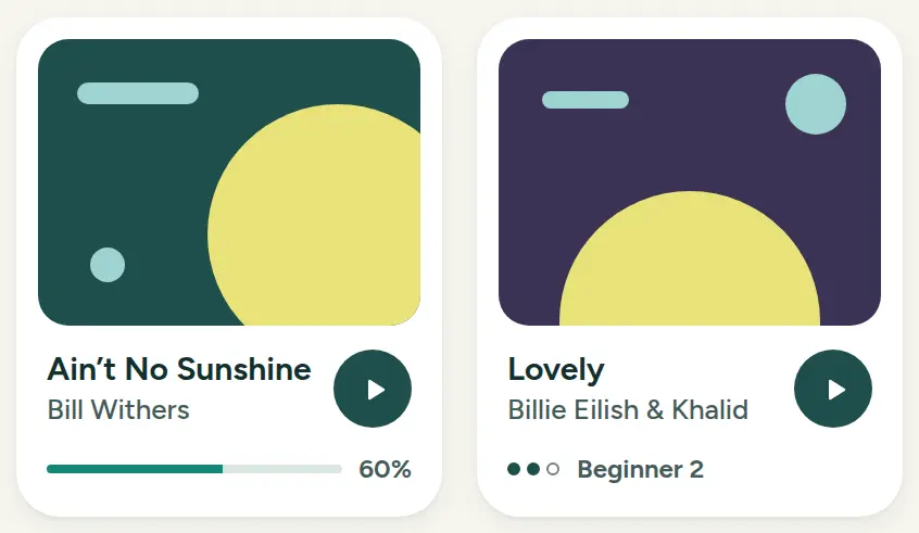 Two song cards with abstract covers. Ain't No Sunshine by Bill Withers with a bar at 60%, and Lovely by Billie Eilish & Khalid marked Beginner 2 with two of three dots.