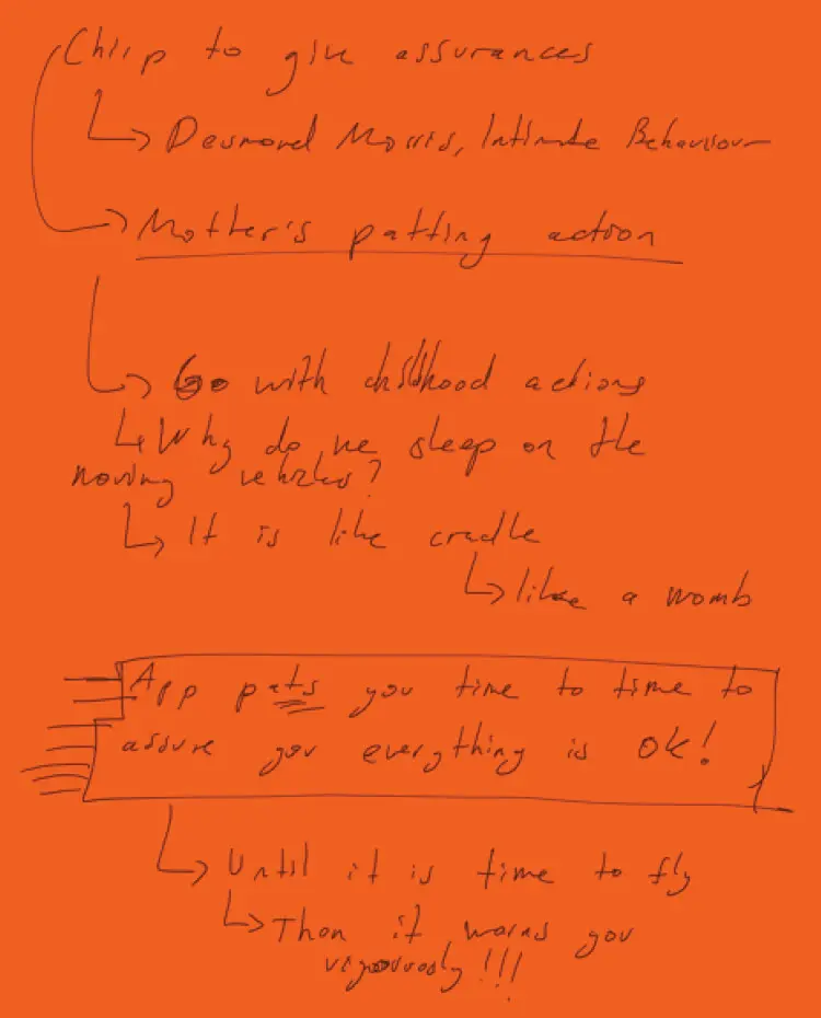 Handwritten notes on orange. Chirp to give assurances, leading to Desmond Morris, Intimate Behaviour, and a mother's patting action. Then go with childhood actions: why do we sleep on moving vehicles, it is like a cradle, like a womb. Boxed: app pats you time to time to assure you everything is OK, until it is time to fly, then it warns you vigorously.