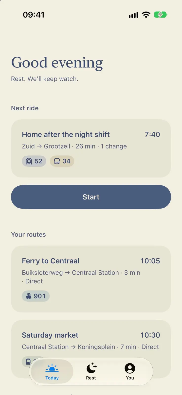 Today in light mode, navy type on cream paper. Good evening. Rest. We'll keep watch. A card for the next ride, Home after the night shift at 7:40, Zuid to Grootzeil, 26 minutes, one change, and a navy Start button. Under Your routes, Ferry to Centraal and Saturday market.